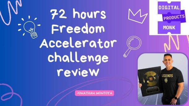 72 hours Freedom Accelerator challenge review