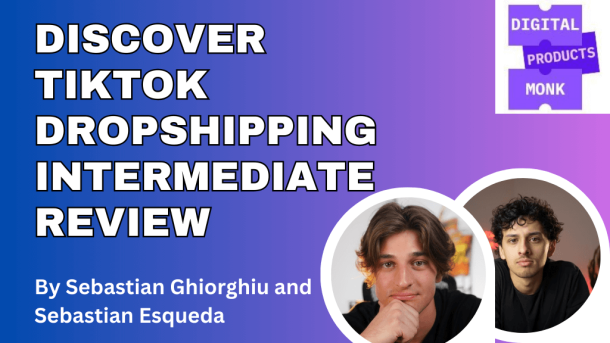 discover tiktok dropshipping intermediate review